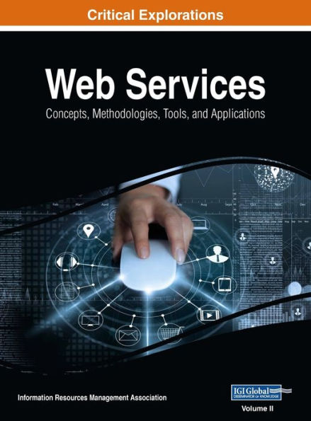 Web Services: Concepts, Methodologies, Tools, and Applications, VOL 2