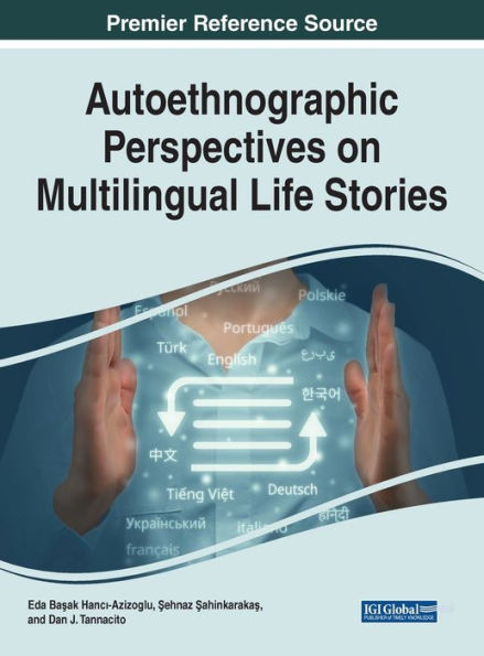Autoethnographic Perspectives on Multilingual Life Stories