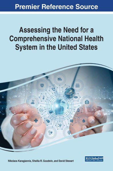 Assessing the Need for a Comprehensive National Health System United States