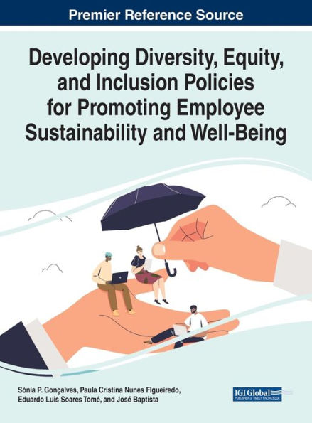 Developing Diversity, Equity, and Inclusion Policies for Promoting Employee Sustainability Well-Being