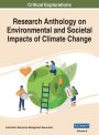 Research Anthology on Environmental and Societal Impacts of Climate Change, VOL 2
