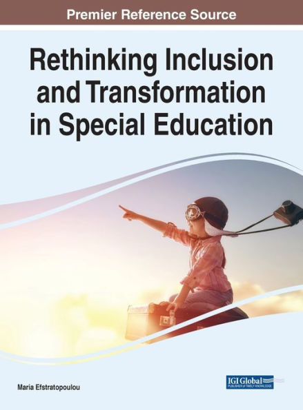 Rethinking Inclusion and Transformation Special Education