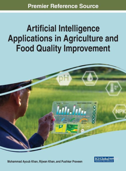 Artificial Intelligence Applications Agriculture and Food Quality Improvement