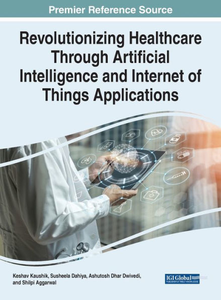 Revolutionizing Healthcare Through Artificial Intelligence and Internet of Things Applications