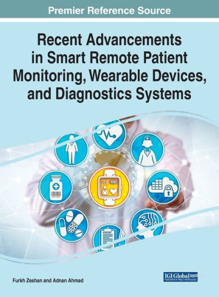 Recent Advancements in Smart Remote Patient Monitoring, Wearable Devices, and Diagnostics Systems