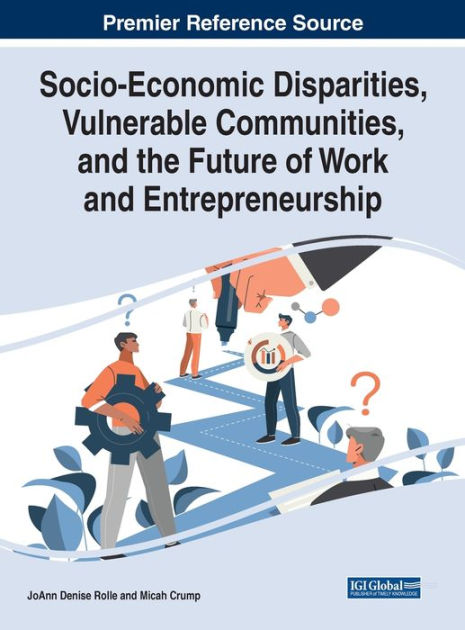 Socio-Economic Disparities, Vulnerable Communities, and the Future of ...