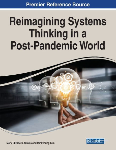 Reimagining Systems Thinking a Post-Pandemic World