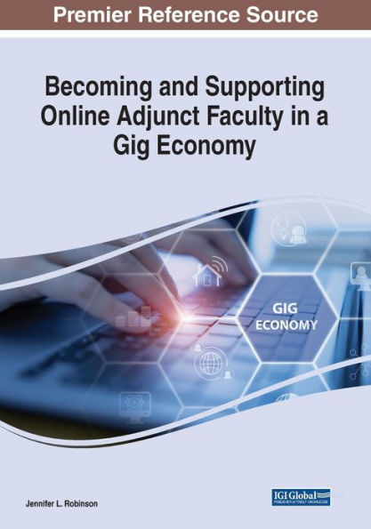 Becoming and Supporting Online Adjunct Faculty a Gig Economy