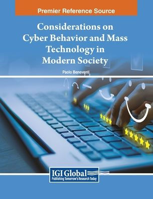 Considerations on Cyber Behavior and Mass Technology Modern Society