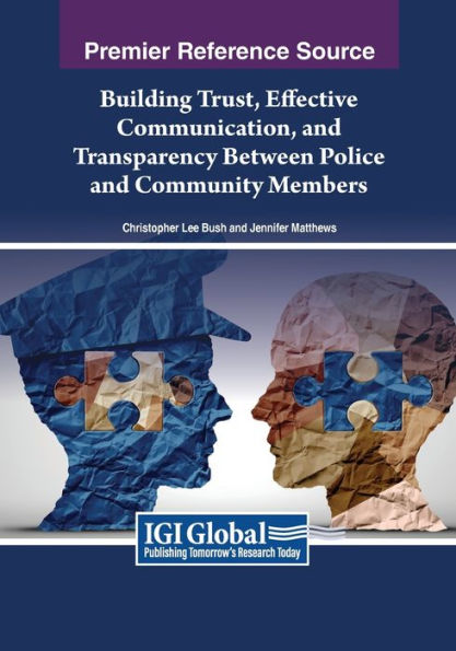 Building Trust, Effective Communication, and Transparency Between Police Community Members