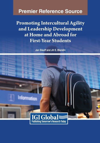 Promoting Intercultural Agility and Leadership Development at Home Abroad for First-Year Students