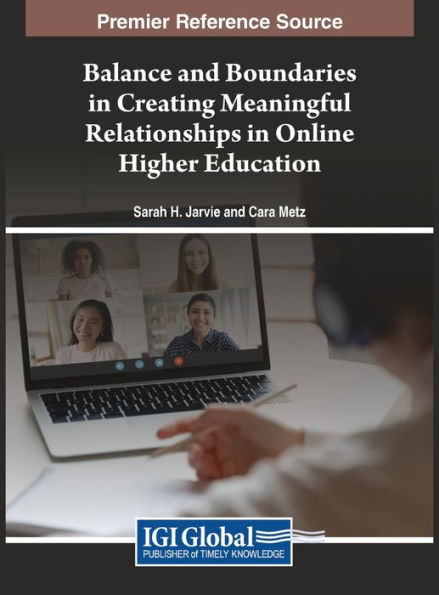 Balance and Boundaries in Creating Meaningful Relationships in Online Higher Education