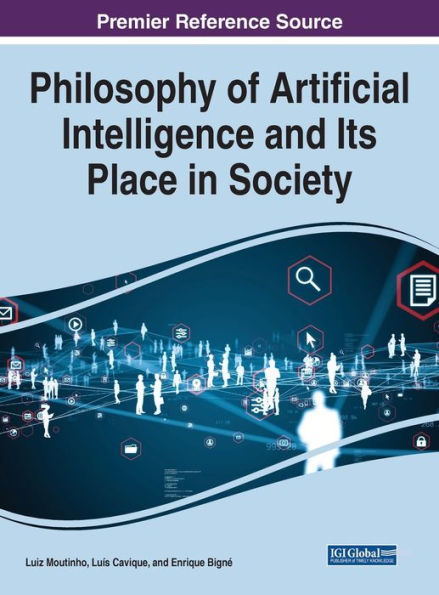 Philosophy of Artificial Intelligence and Its Place Society