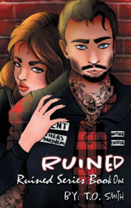 Title: Ruined: An MC Romance, Author: T. O. Smith