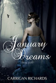 Title: January Dreams, Author: Carrigan Richards