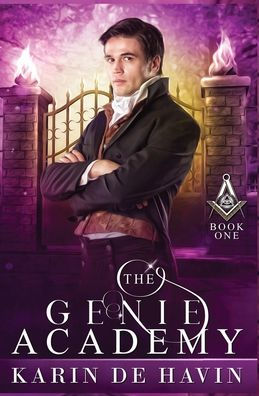 The Genie Academy Book One: A Young Adult Historical Fantasy