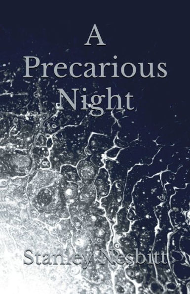 A Precarious Night