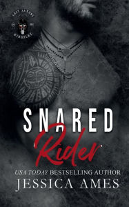 Title: Snared Rider, Author: Jessica Ames