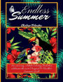 Endless Summer: An Amazing Adults Coloring Book that celebrates the Most Magical & Cloudless Summers of All:Anxiety Book & Stress Relief Coloring Book Adults Relaxation Adult Coloring Book Women Men Summer Designs