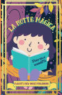 La Notte Magica Storia della Buonanotte: - Bella storia della buonanotte dell'immagine breve, divertente, fantasia, facile da leggere per i bambini e i bambini p