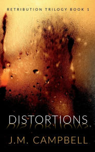 Title: Distortions: A Quinn Masterson Mystery, Author: James M. Campbell