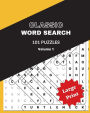 Classic Word Search Puzzle Book: 101+ Puzzles with over 2,500 Unique words in Large Print