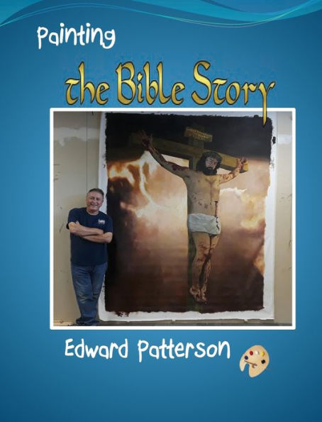 Painting The Bible Story