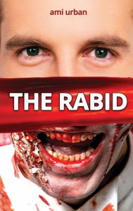Title: The Rabid, Author: Ami Urban