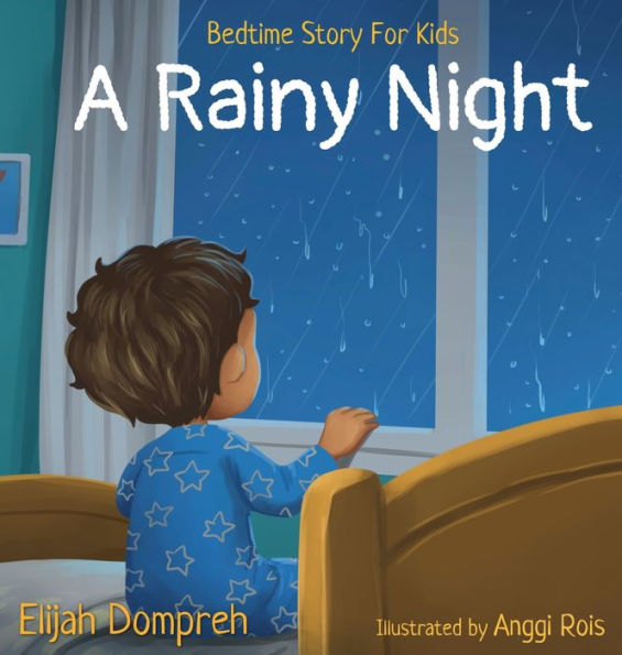 A Rainy Night: Bedtime Story For Kids