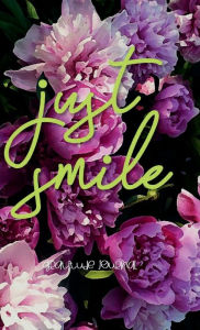 Title: JUST SMILE - Daily Gratitude Journal 220 Days Motivational Diary: Hardcover - 220 Days Motivational Diary - Fat Productivity Notebook Motivational quotes 5 Minute Journal, Author: Thankful Grateful Blessed
