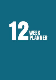 Title: 12 Week Planner, Author: Miranda Merten