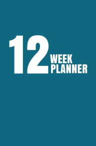 Title: 12 Week Planner, Author: Miranda Merten