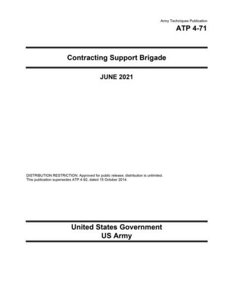 Army Techniques Publication ATP 4-71 Contracting Support Brigade June 2021