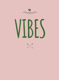 Title: Good Vibes Journal, Author: Dorinda D. Collins