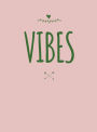 Good Vibes Journal