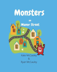 Title: Monsters on Manor Street, Author: Ryan McCauley