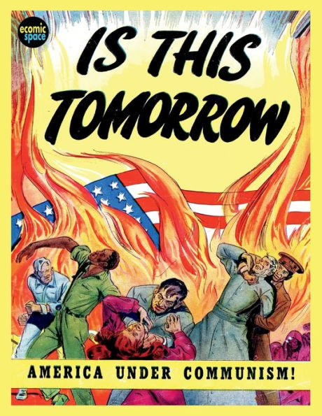 Is This Tomorrow: America Under Communism