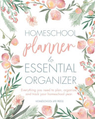 Title: Homeschool Planner and Essential Organizer Color Pages Watercolor Florals: Everything You Need to Plan Your Homeschool Year Planner, Organizer, And Record Keeper All In One, Author: Homeschool Life Press