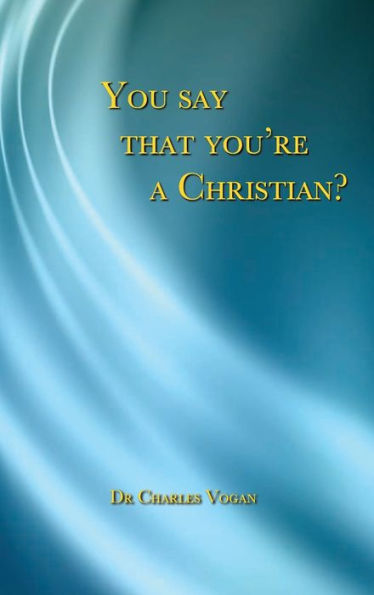 You say that you're a Christian?