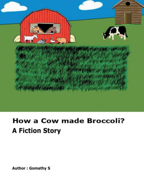 How a Cow made Broccoli !!