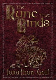 Title: The Rune that Binds: Book One: The Sommerstone Chronicles, Author: Jonathan D. Goff