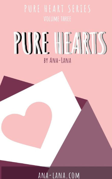 Pure Hearts - Book Three