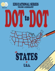 Dot to Dot Educational Series: The States of USA:Volume 1: Geography