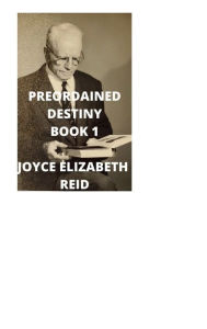 Title: Preordained Destiny: Book I, Author: Joyce Reid