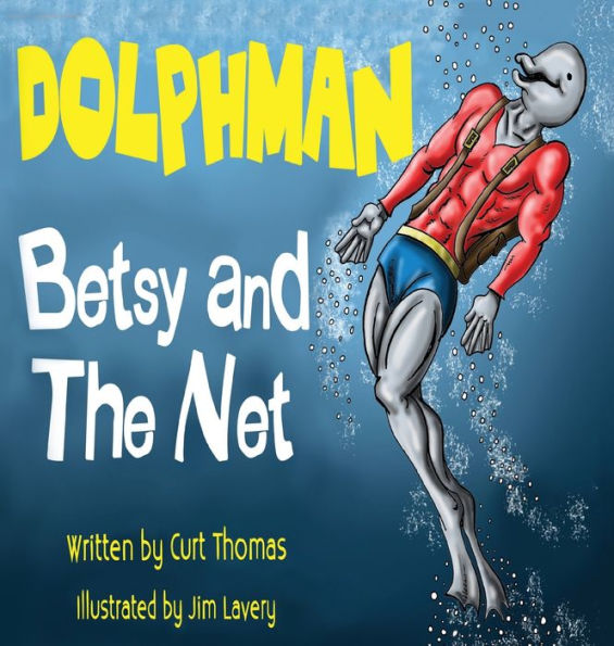 DOLPHMAN: Betsy and The Net