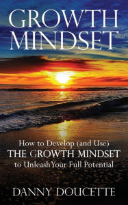 Title: Growth Mindset, Author: Danny Doucette