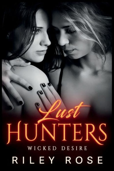 Lust Hunters: Wicked Desire