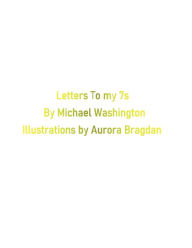 Title: Letters To My 7s, Author: Michael Washington
