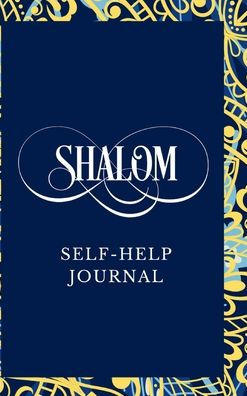 Shalom Self-Help Journal: Jewish Diary to Cultivate Inner Peace, Awareness, and Reflection