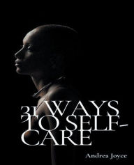 Title: 31 Ways to Self-Care, Author: Andrea Joyce